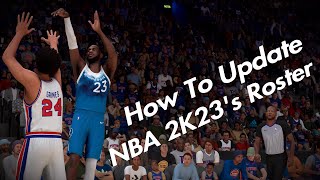 How To Update NBA 2K23s Roster To NBA 2K24s Roster [upl. by Larrie605]