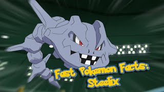 Fast Pokemon Facts Steelix [upl. by Kolk368]