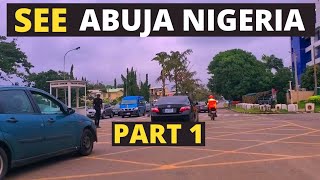 See What Abuja Nigeria Looks Like Today PART 1 [upl. by Lonier]