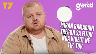 Miran Ramadani tregon sa fiton nga videot në TikTok  Canapé  T7 [upl. by Marlon]