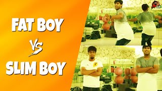 Fat Boy Vs Slim Boy  Funny Comparisons Of Fat amp Slim Boys  Sillaakki Dumma [upl. by Nylqcaj209]