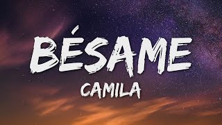 Camila  Bésame LetraLyrics [upl. by Stead]