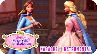 Soy Como Tú  Karaoke  Instrumental  Barbie™ en quotLa princesa y la plebeyaquot [upl. by Nyrrad]