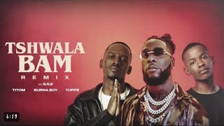 Tshwala Bam lyrics  Burna boy ft Titom amp Yuppe [upl. by Atinniuq]