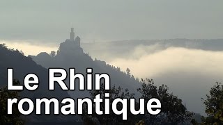 Le Rhin romantique [upl. by Doxia]