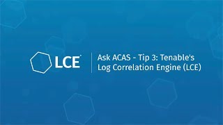 Ask ACAS  Tip 3 Tenables Log Correlation Engine LCE [upl. by Camus]