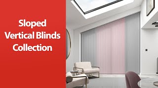 Stunning sloped Vertical blinds for bespoke windows  Made to measure by Capricorn Blinds [upl. by Faustina]