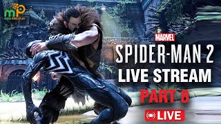 Marvels SpiderMan 2 full Gameplay Live Streaming part 8 [upl. by Machos]