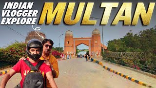 First Indian🇮🇳 Vlogger Explore Multan🇵🇰 [upl. by Swart182]