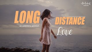 Long Distance Relationship songs lofi  Long Distance Relationship love Mashup [upl. by Neomah]