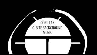 Gorillaz GBite Background Music [upl. by Hampton]