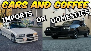 Cars and Coffee  Imports OR Domestics [upl. by Dwan]