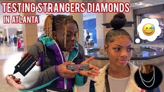 Testing Strangers Diamonds 😭💎 Atlanta Mall Edition  Public Interview [upl. by Pazia]