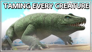 THE GIANT AUSTRALIAN LIZARD  TAMING EVERY CREATURE  ARK SURVIVAL EVOLVED EP68 [upl. by Boak349]