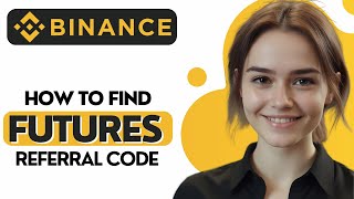 How to Find Binance Futures Referral Code Step by Step 2024 [upl. by Rbma]