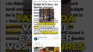 💬 Nouvelle TAXE SODA pour quotprotégerquot les Français  😳 taxes [upl. by Ynafets754]