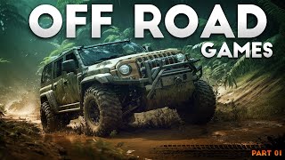 20 Best Offroad Games You must play  Part 01 [upl. by Attem]