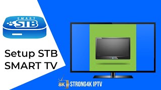 Easily Set Up Strong 4K IPTV on STB Emu for Smart TV  StepbyStep Guide [upl. by Lienad]