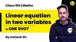 Class 9th Maths Linear equation in two variables in One shot by Ushank Sir Science and fun [upl. by Thorstein19]