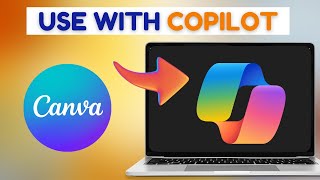 How To Use Copilot with Canva  Quick Guide  2024 [upl. by Sapienza]