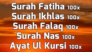 Surah Fatiha Ikhlas Falak Nas amp Ayat ul Kursi For 100x With English Translation amp Transliteration [upl. by Arikehs]