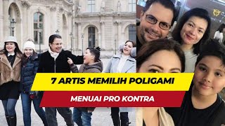 7 Artis Memilih Poligami Menuai Pro Kontra [upl. by Forster52]