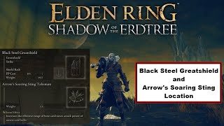 Elden Ring DLC Black Steel Greatshield and Arrows Soaring Sting Talisman Location [upl. by Pazit]