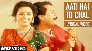 Aati Hai To Chal Lyrical Video  Saat Rang Ke Sapne  Babul Supriyo Alka Yagnik ArvindJuhi Chawla [upl. by Rockefeller806]