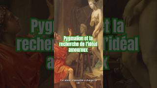 Pygmalion et la recherche de l’idéal amoureux 🗿 [upl. by Girovard]