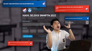 BUKAIN PENGUMUMAN SNMPTN 2021 KITA BEDAH KENAPA LOLOS DAN GAGAL [upl. by Dearborn]