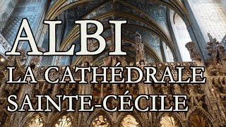 ALBI  la cathédrale SainteCecile [upl. by Irish]