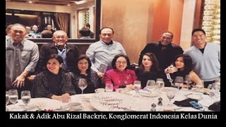 Mengenal Adikadik Abu Rizal Bakrie Orangorang Kaya Negeri Ini [upl. by Enyamrahs]