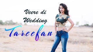 Tareefan  Veere Di Wedding  Nainee Saxena [upl. by Ocram966]