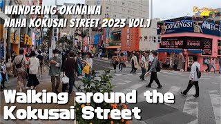 Walking Kokusai Street Mar 2023 [upl. by Minnaminnie851]