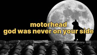 MOTORHEAD GOD WAS NEVER ON YOUR SIDE SUBTITULADA [upl. by Thaine665]