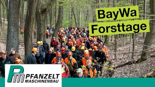 BayWa Forsttag  Pfanzelt Forsttechnik im Einsatz [upl. by Minnnie]