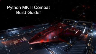 Elite Dangerous Python MK II Combat Build Guide [upl. by Schroth]