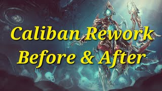 Warframe  Caliban Rework Before and After [upl. by Morley]