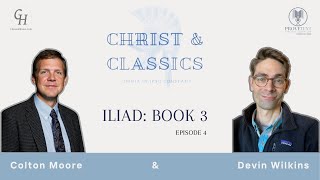 715 Iliad Book 3 Christ and Classics 4 [upl. by Oigroig]