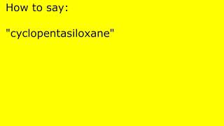 How to pronounce cyclopentasiloxane [upl. by Neeuq]