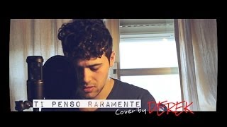 Ti Penso Raramente  Biagio Antonacci cover [upl. by Mayor]