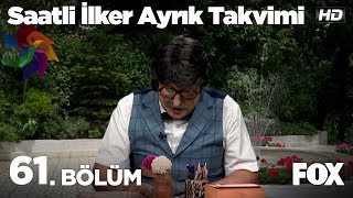 Saatli İlker Ayrık Takvimi 61 Bölüm [upl. by Zia]