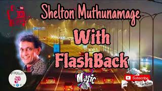 Shelton Muthunamage With Flashback Live Show [upl. by Anitsua]