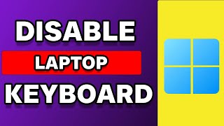 How To Disable Laptop Keyboard Windows 11 [upl. by Deys614]