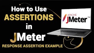 How to use Assertions in JMeter  Response Assertion Example  JMeter Tutorial [upl. by Fernandina]