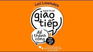 Sách Nói Nghệ Thuật Giao Tiếp Để Thành Công Nơi Công Sở  Chương 1  Leil Lowndes [upl. by Brigette]