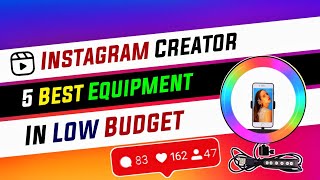 🔥Top 5 Best Low Budget Equipment For Instagram Reels Creator  Instagram Reels Low Budget Home Setup [upl. by Amarillis]