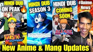 Bleach Hindi Dub Date Naruto Shippuden Hindi Dubbing On Peak  Sword Art Online Season 3 Hindi Dub [upl. by Ayak]