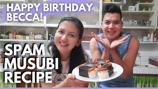 Surprise Breakfast for Beccas Birthday  SPAM Musubi Filipino Style  Happy Birthday beccanemen8977 [upl. by Noivart]