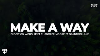 Make A Way  Elevation Worship Lyrics Video [upl. by Artinahs]